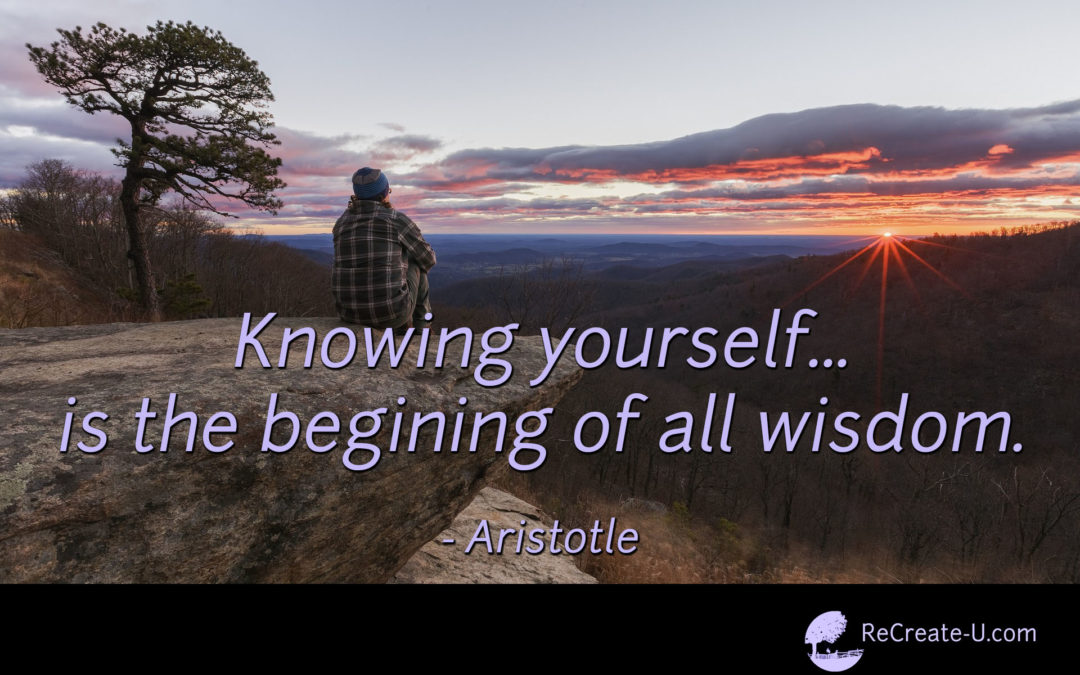 Knowing Yourself is the Beginning of All Wisdom